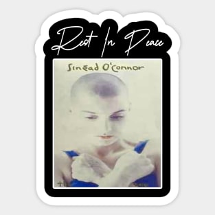 Rest in peace sinead o'connor 1966-2023 Sticker